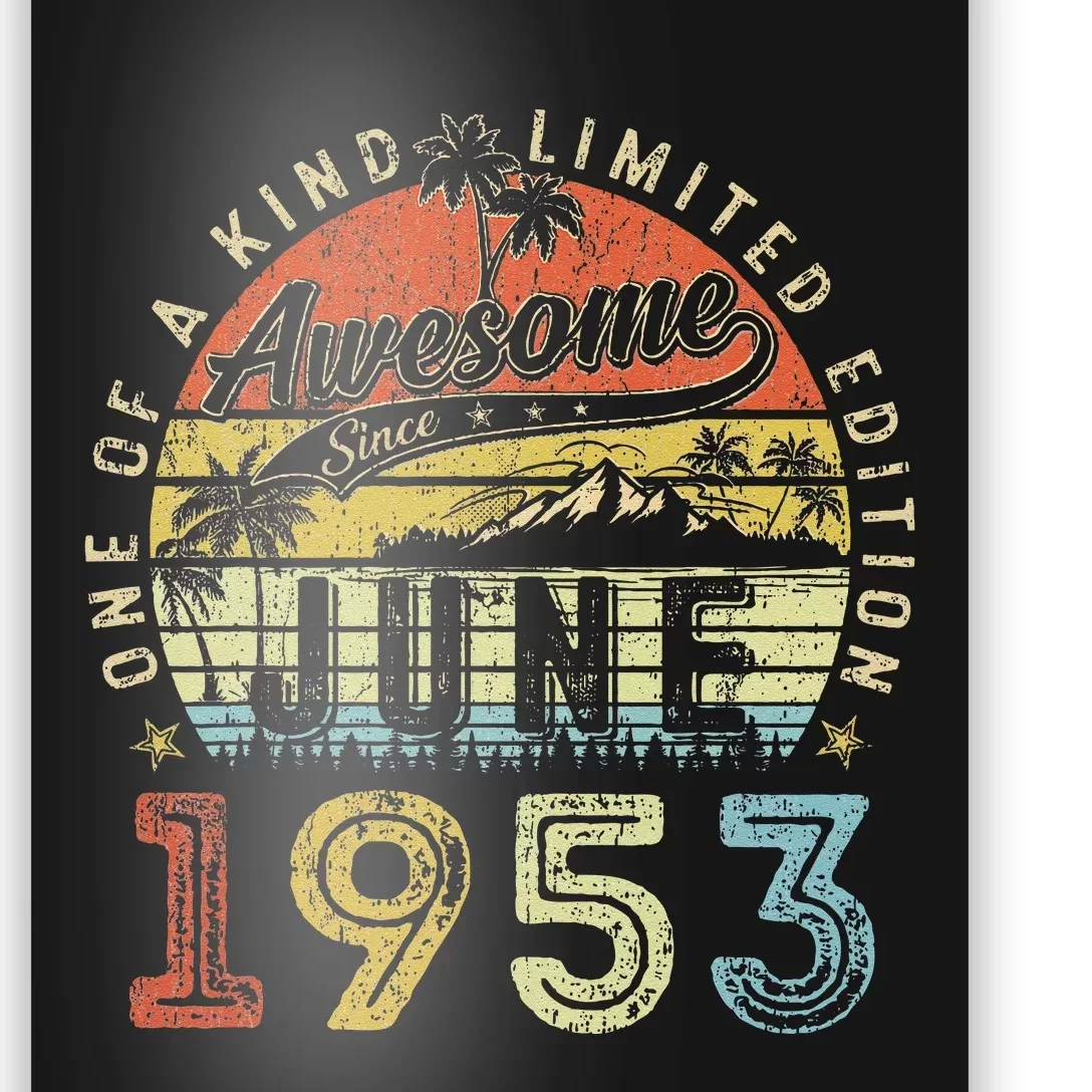 70 Year Old Awesome Since June 1953 70th Birthday Poster