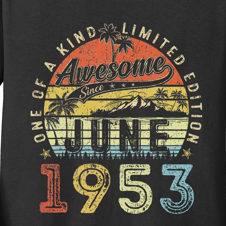 70 Year Old Awesome Since June 1953 70th Birthday Kids Long Sleeve Shirt