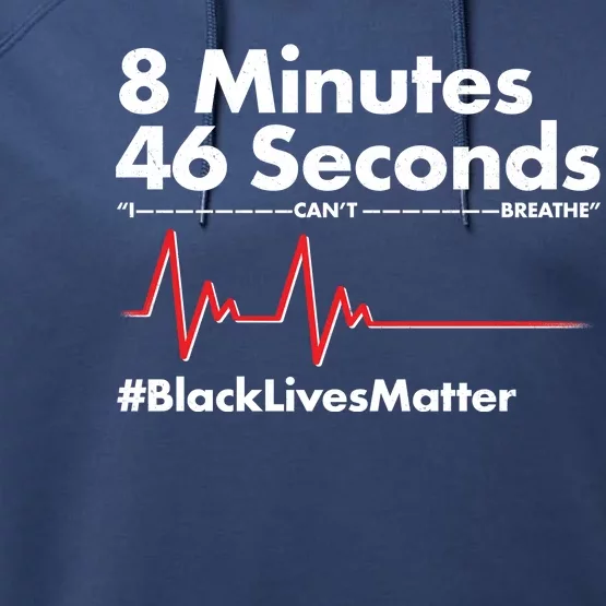 8 Mintues 46 Seconds I Can't Breathe #BLM Performance Fleece Hoodie