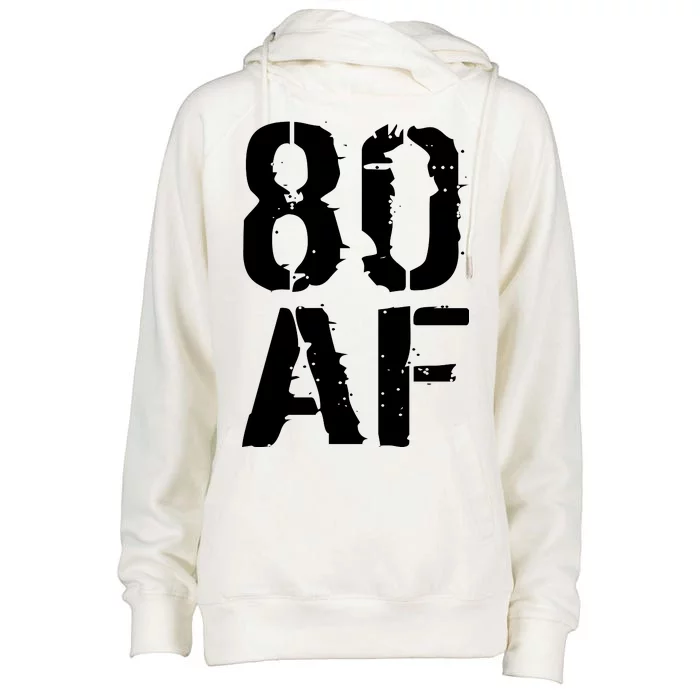 80 AF 80th Birthday Womens Funnel Neck Pullover Hood