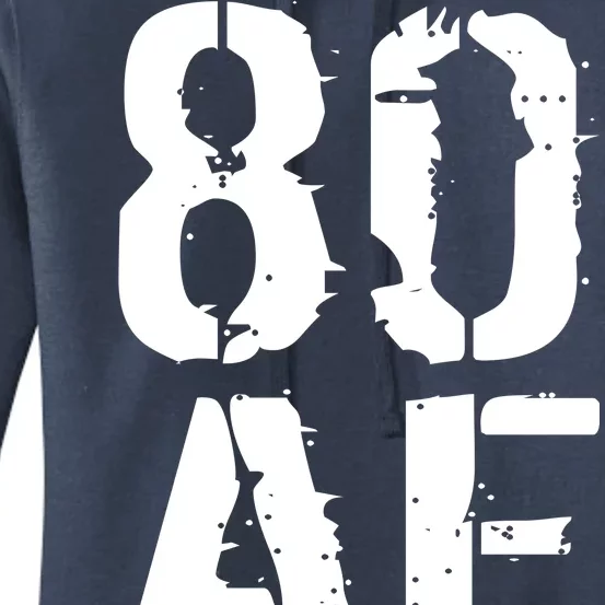 80 AF 80th Birthday Women's Pullover Hoodie