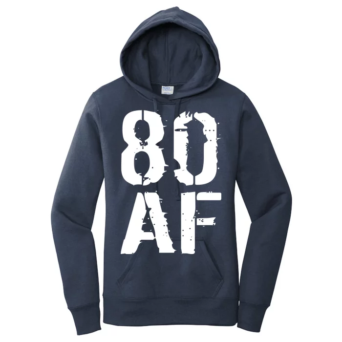 80 AF 80th Birthday Women's Pullover Hoodie