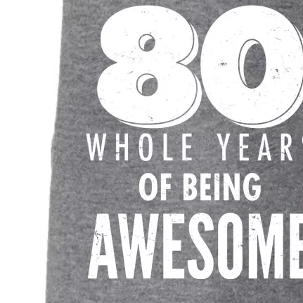 80 Whole Years Of Being Awesome Birthday Doggie 3-End Fleece Hoodie