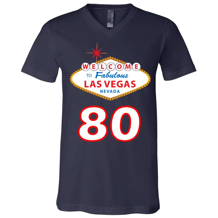 80 Years Old In Vegas - 80th Birthday V-Neck T-Shirt