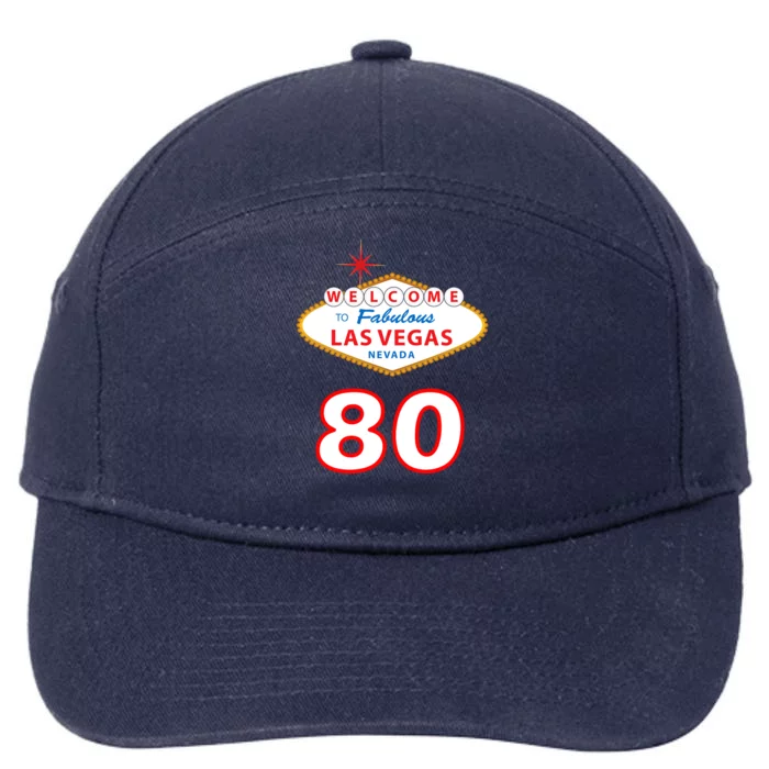 80 Years Old In Vegas - 80th Birthday 7-Panel Snapback Hat