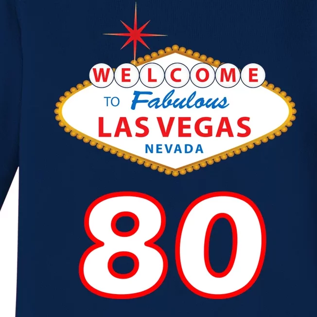 80 Years Old In Vegas - 80th Birthday Baby Long Sleeve Bodysuit