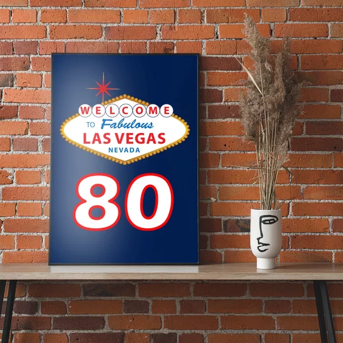 80 Years Old In Vegas - 80th Birthday Poster