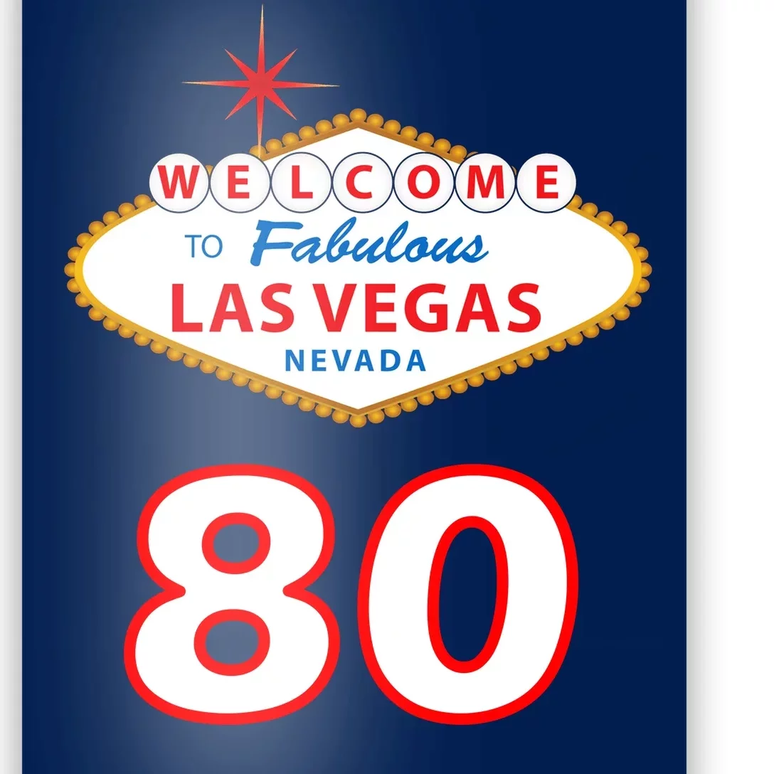 80 Years Old In Vegas - 80th Birthday Poster