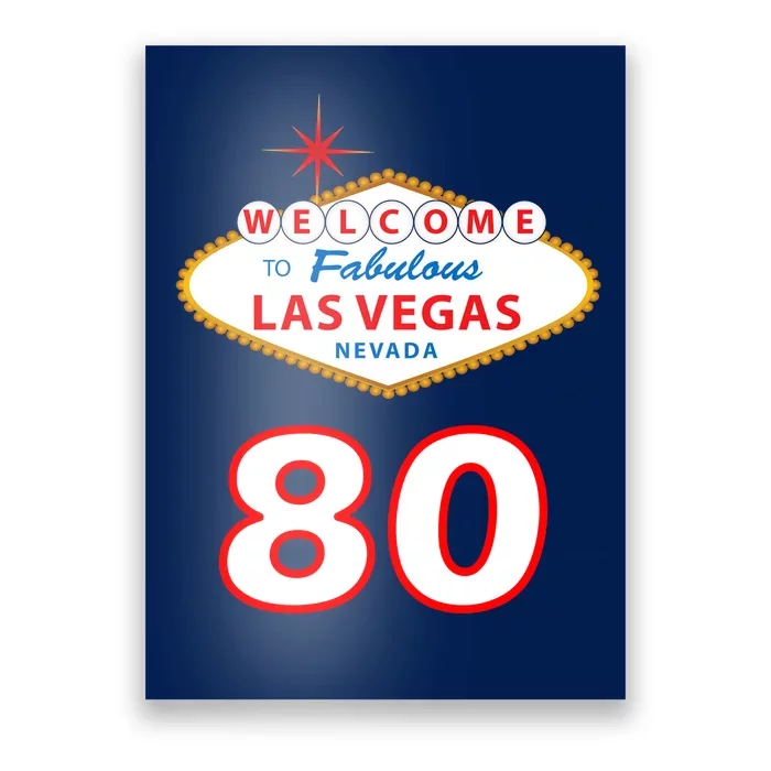 80 Years Old In Vegas - 80th Birthday Poster