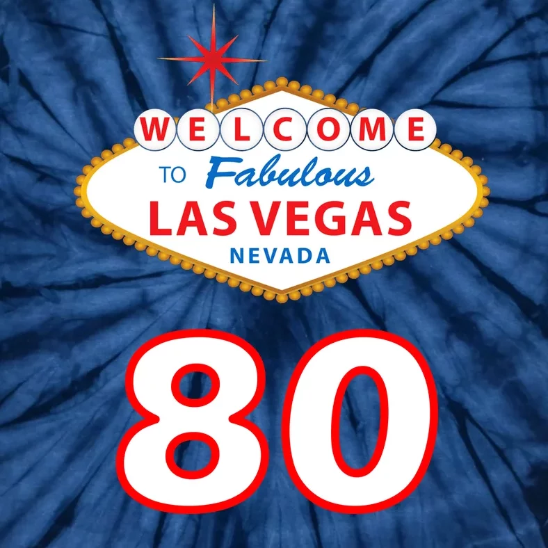 80 Years Old In Vegas - 80th Birthday Tie-Dye T-Shirt