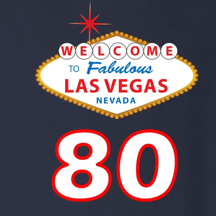 80 Years Old In Vegas - 80th Birthday Toddler Long Sleeve Shirt