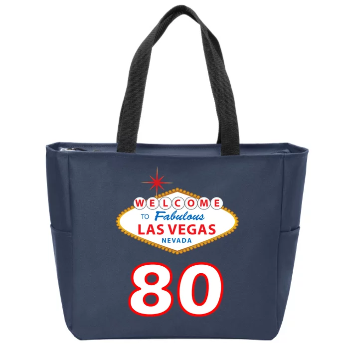 80 Years Old In Vegas - 80th Birthday Zip Tote Bag