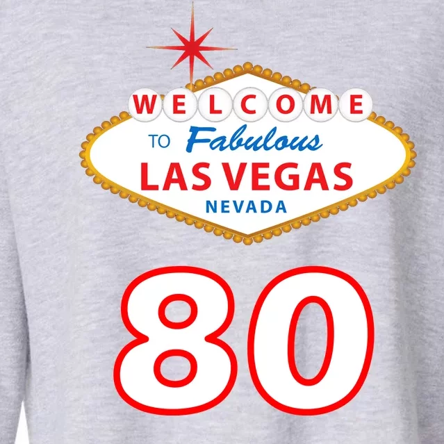 80 Years Old In Vegas - 80th Birthday Cropped Pullover Crew