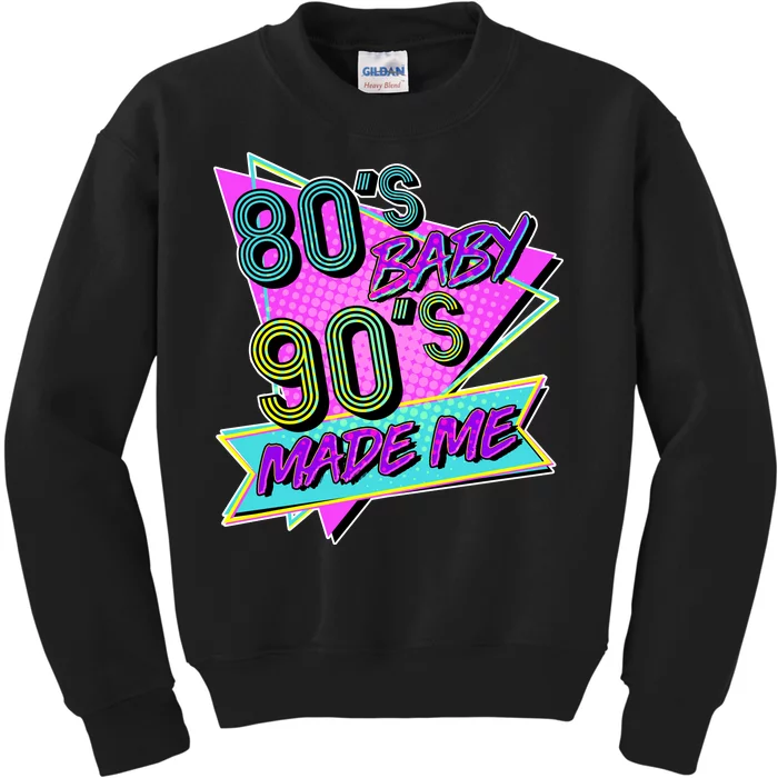 80's Baby 90's Made Me Kids Sweatshirt