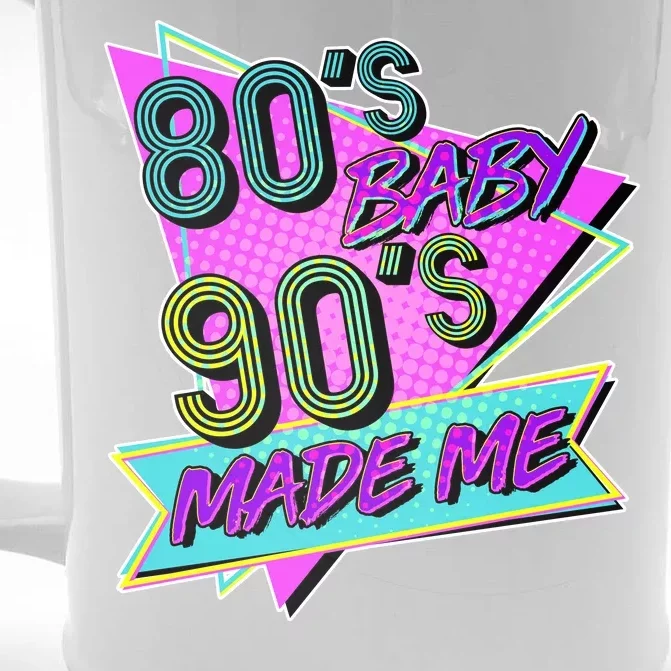 80's Baby 90's Made Me Front & Back Beer Stein