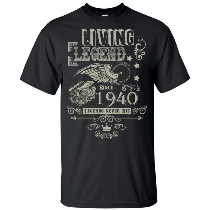 80th Birthday Legend Since 1940 Tall T-Shirt