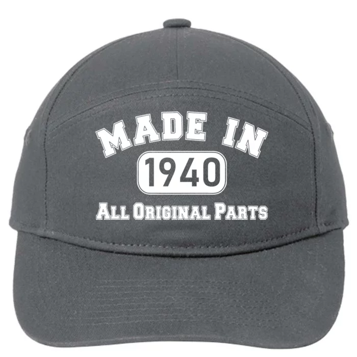 80th Birthday Made in 1940 All Original Parts 7-Panel Snapback Hat