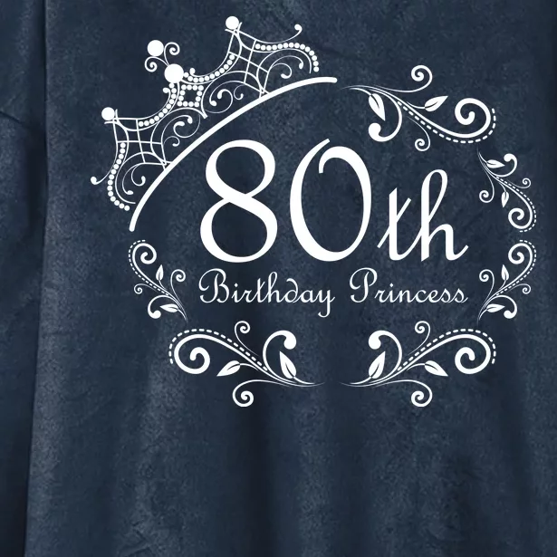 80th Birthday Princess Hooded Wearable Blanket