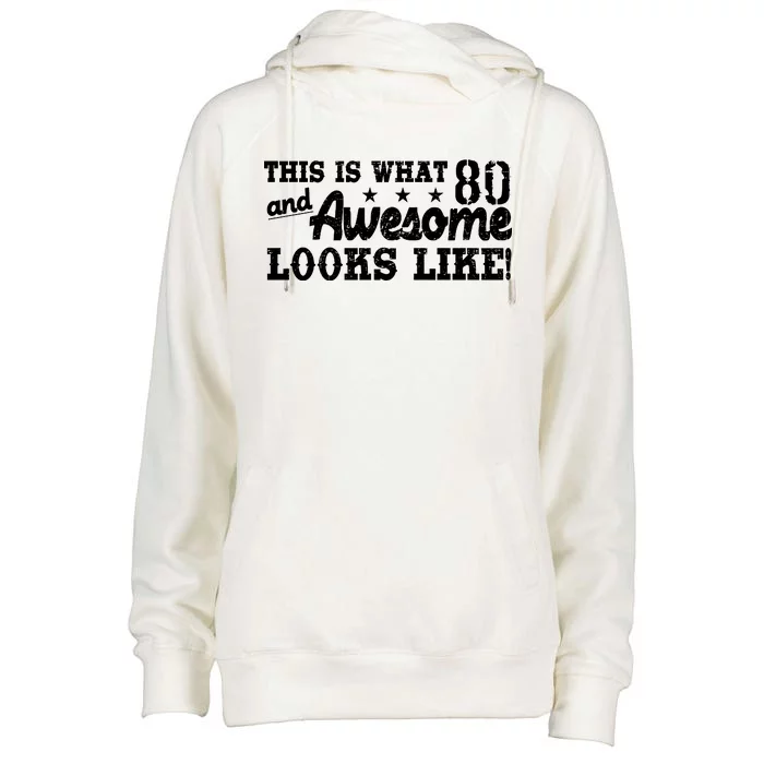 80th Birthday This Is What Awesome Looks Like Womens Funnel Neck Pullover Hood