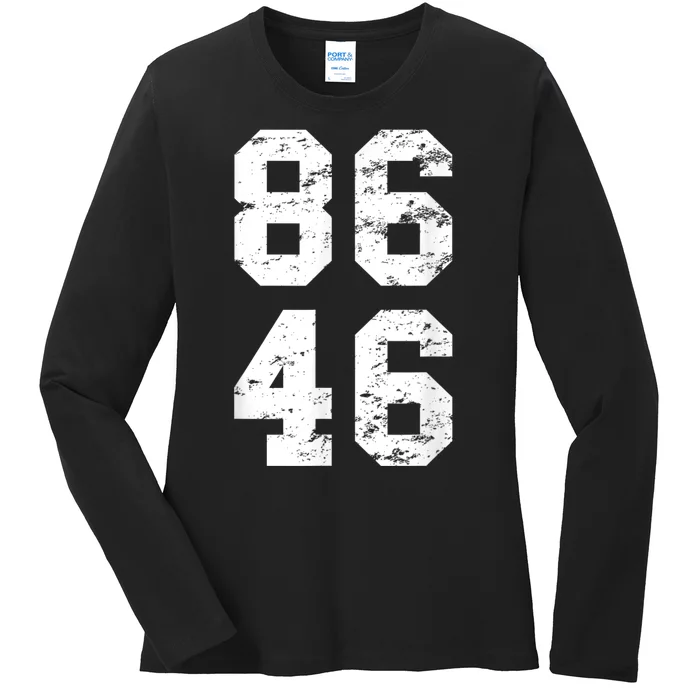 86 46 Impeach Biden 46 Vintage Distressed 8646 Anti Biden Ladies Long Sleeve Shirt