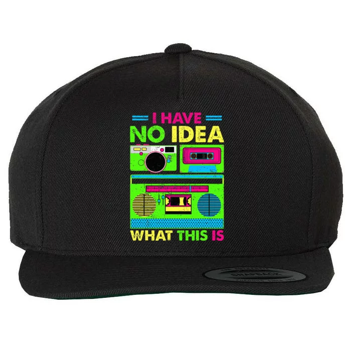 80s 90s Have No Idea What This Is Wool Snapback Cap