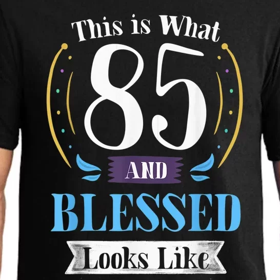 85 and Blessed 85th Birthday Present Gift for  Wo Shirt Pajama Set