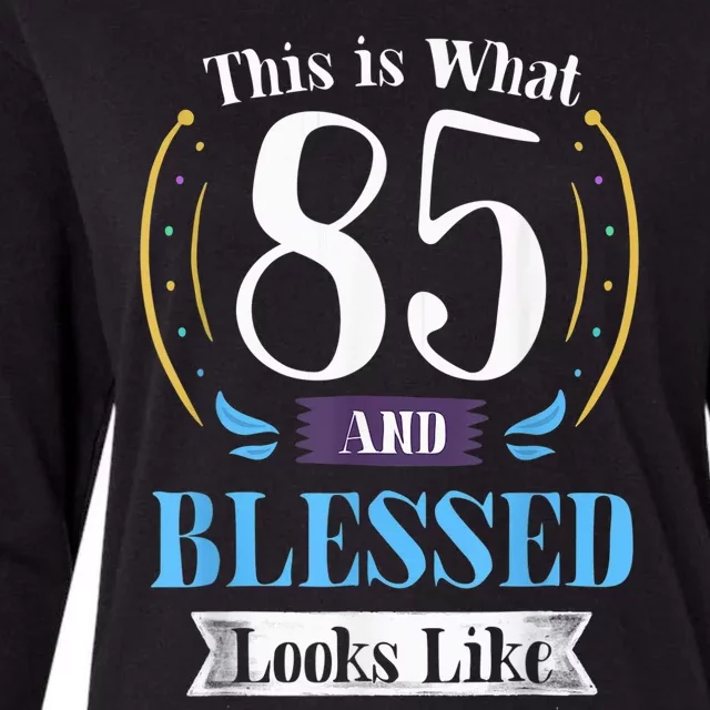 85 and Blessed 85th Birthday Gift for  Wo Shirt Womens Cotton Relaxed Long Sleeve T-Shirt