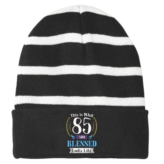 85 and Blessed 85th Birthday Gift for  Wo Shirt Striped Beanie with Solid Band