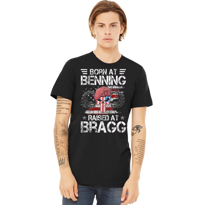 82nd Airborne Division Born At Ft Benning Raised Fort Bragg Premium T-Shirt