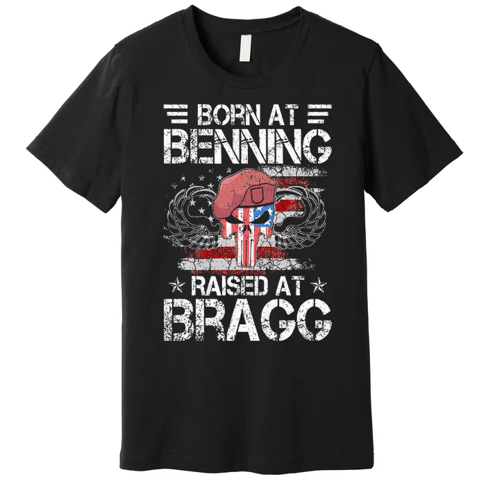 82nd Airborne Division Born At Ft Benning Raised Fort Bragg Premium T-Shirt