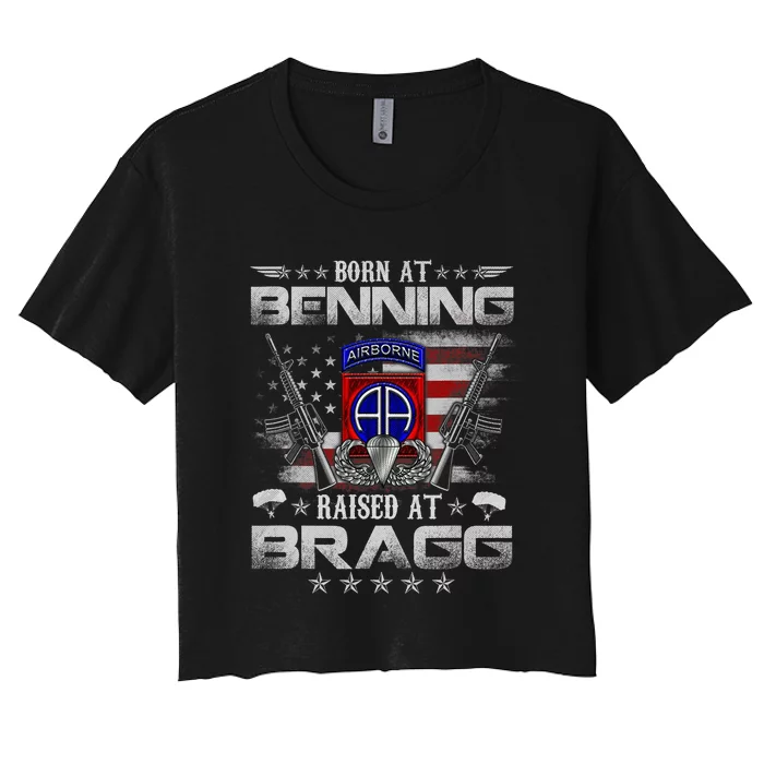 82nd Airborne Division Born At Ft Benning Raised Fort Bragg Women's Crop Top Tee