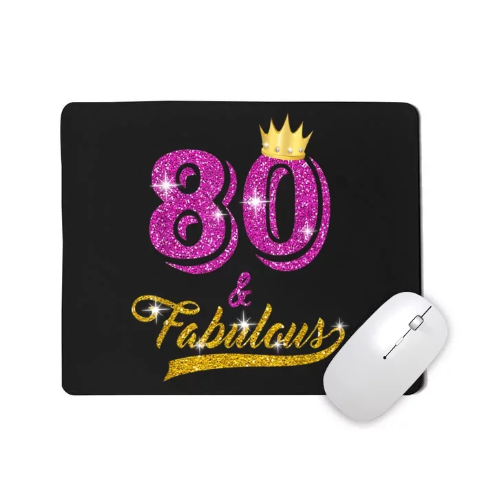 80 and Fabulous 80 yrs old B-day 80th Birthday Gift shirt Mousepad