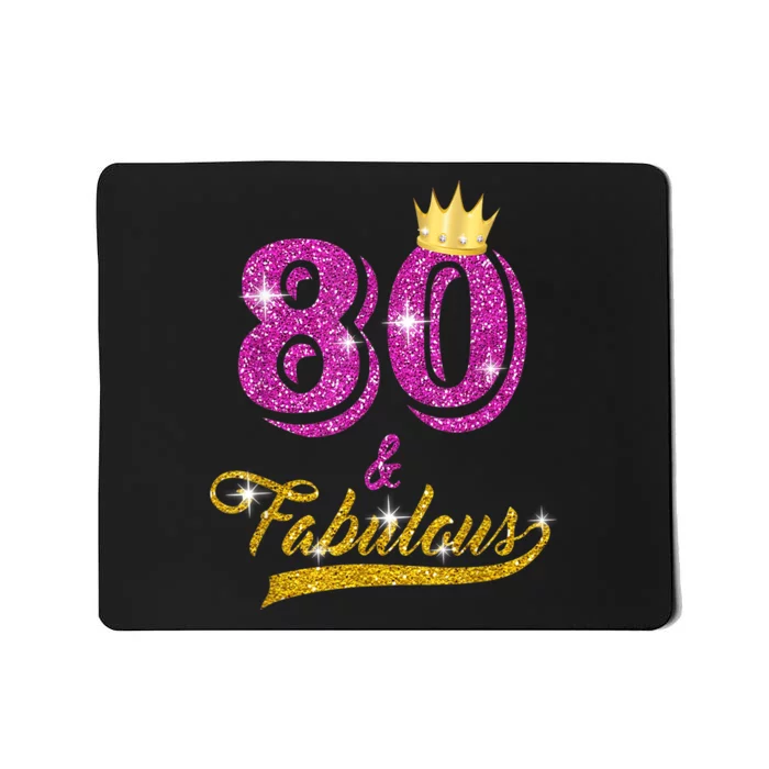 80 and Fabulous 80 yrs old B-day 80th Birthday Gift shirt Mousepad