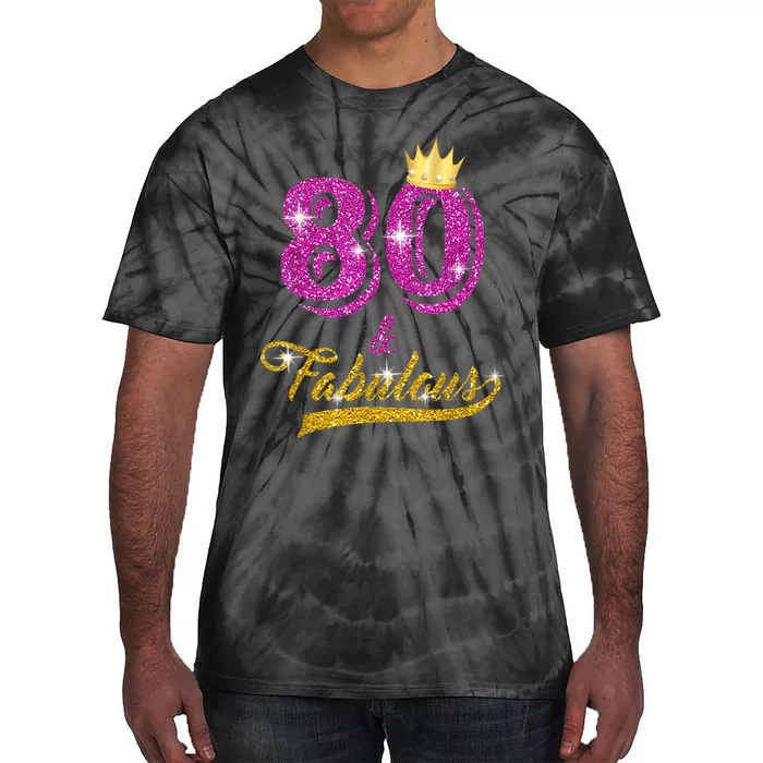 80 and Fabulous 80 yrs old B-day 80th Birthday Gift shirt Tie-Dye T-Shirt