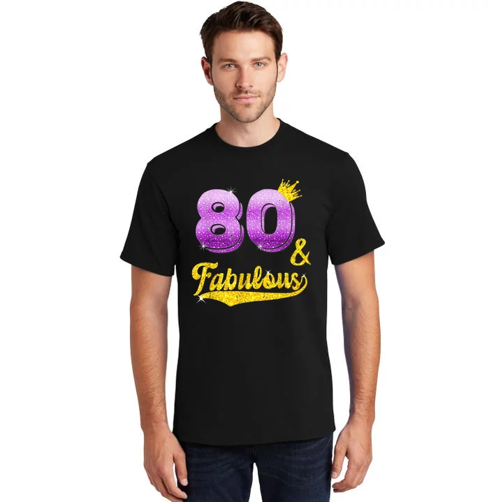 80 and fabulous - 80 years old Gift - 80th Birthday Tall T-Shirt