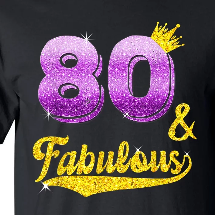 80 and fabulous - 80 years old Gift - 80th Birthday Tall T-Shirt