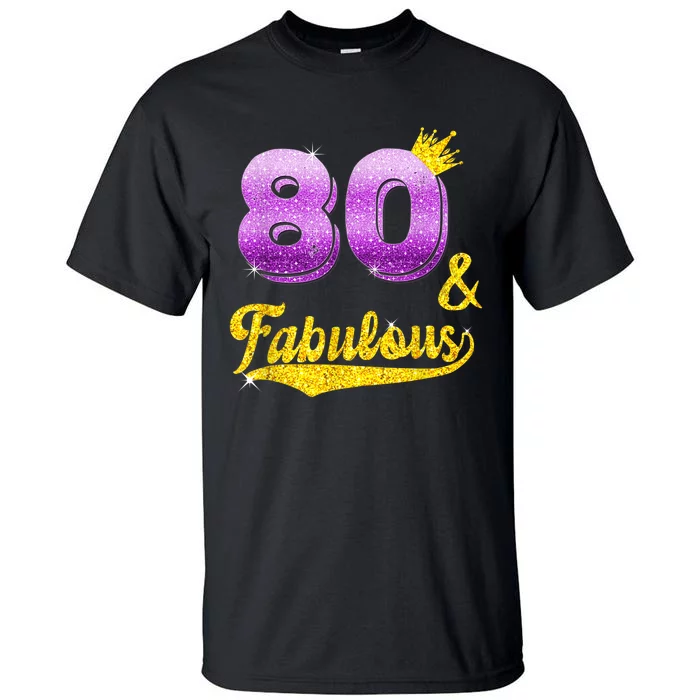 80 and fabulous - 80 years old Gift - 80th Birthday Tall T-Shirt