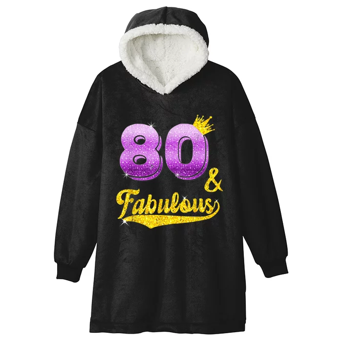 80 and fabulous - 80 years old Gift - 80th Birthday Hooded Wearable Blanket