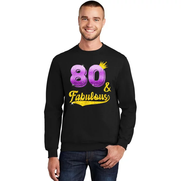 80 and fabulous - 80 years old Gift - 80th Birthday Tall Sweatshirt