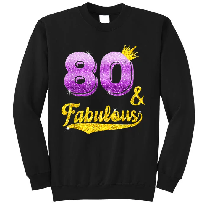 80 and fabulous - 80 years old Gift - 80th Birthday Tall Sweatshirt