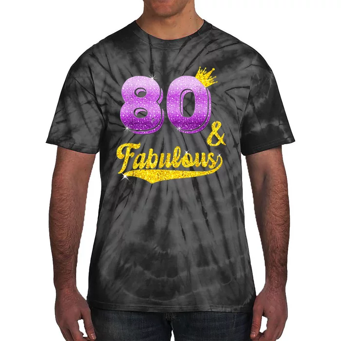 80 and fabulous - 80 years old Gift - 80th Birthday Tie-Dye T-Shirt