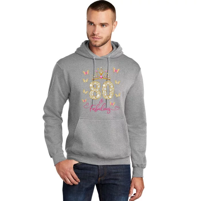 80 And Fabulous 80 Years Old Women 80th Birthday Tall Hoodie