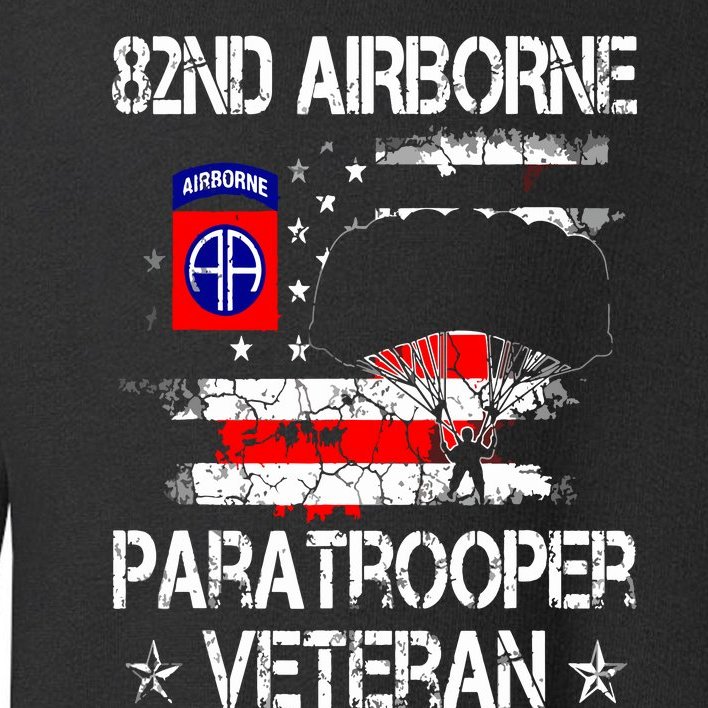 82nd Airborne Paratrooper Veteran Flag Veterans Day Toddler Sweatshirt