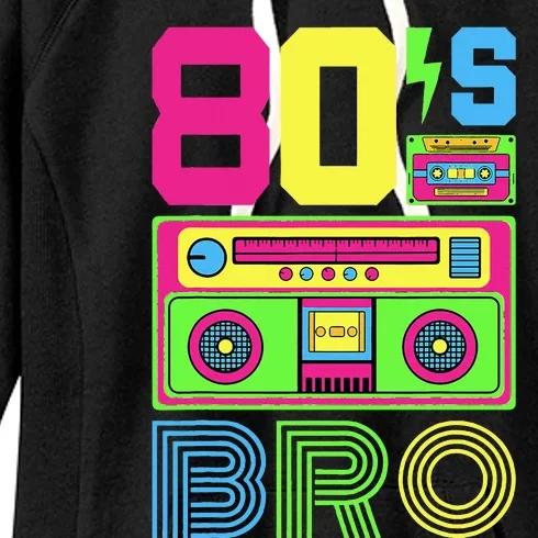 80s Bro 1980s Fashion 80 Theme Party Outfit Eighties Costume Women's Fleece Hoodie