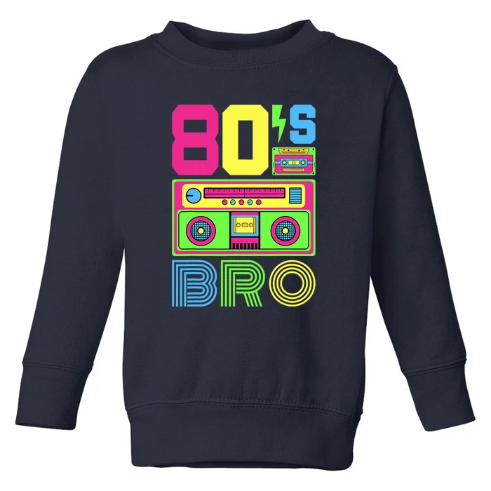 80s Bro 1980s Fashion 80 Theme Party Outfit Eighties Costume Toddler Sweatshirt