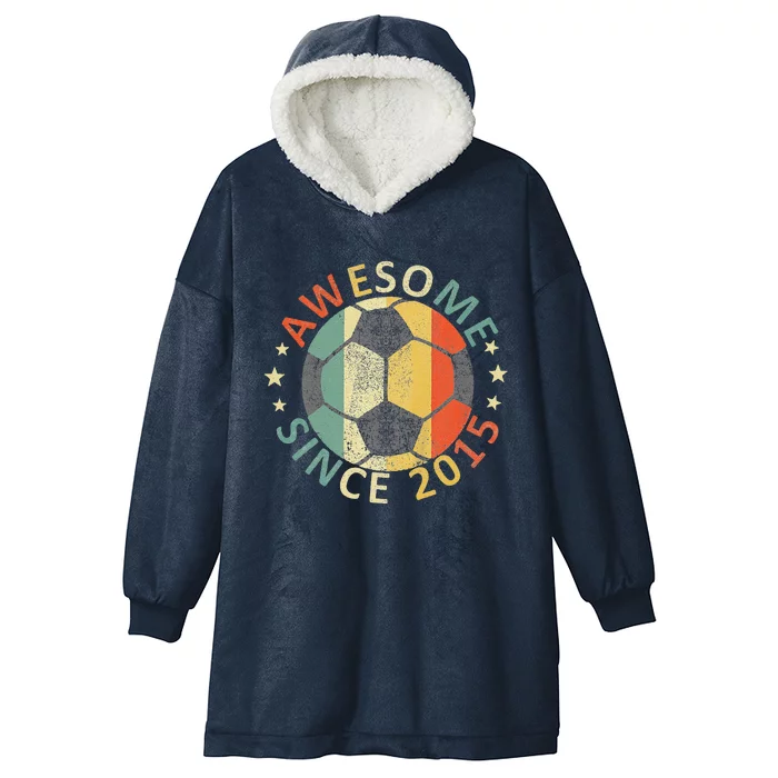 8th Birthday 8 Yrs Old Awesome Since 2015 Soccer Player Hooded Wearable Blanket