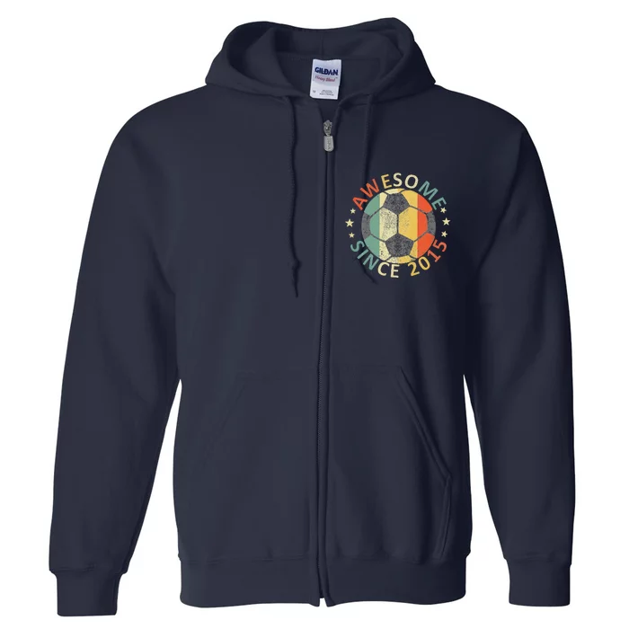 8th Birthday 8 Yrs Old Awesome Since 2015 Soccer Player Full Zip Hoodie