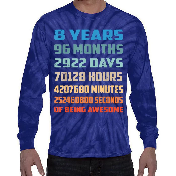 8th Birthday 8 Years Old Being Awesome Gift Tie-Dye Long Sleeve Shirt