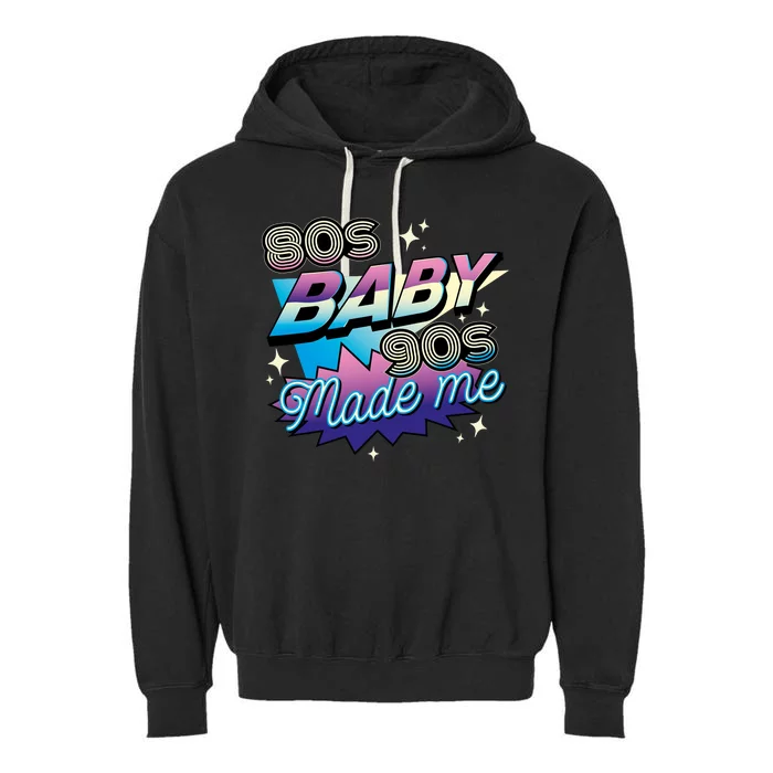 80s Baby 90s Made Me Retro Garment-Dyed Fleece Hoodie