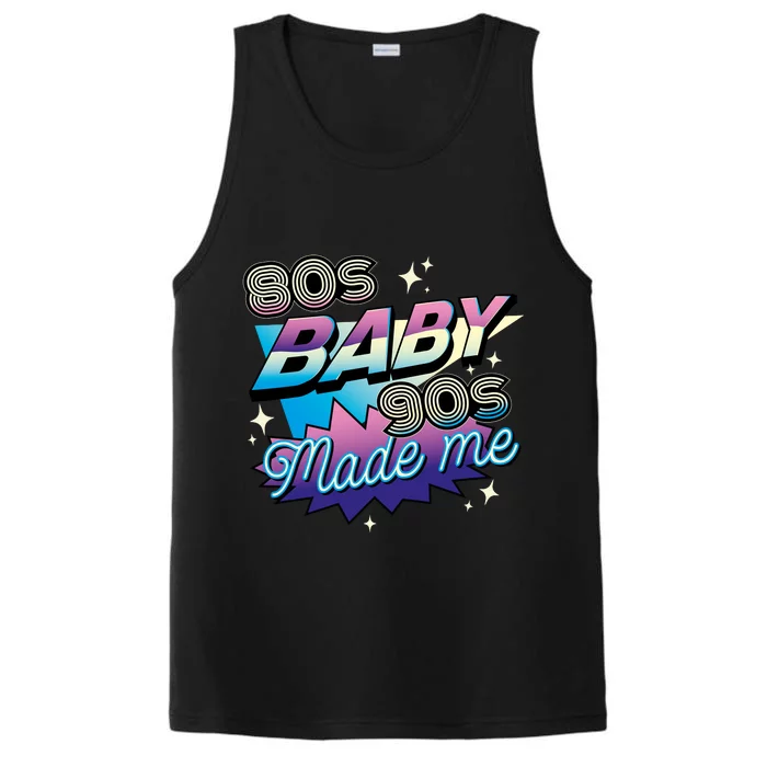 80s Baby 90s Made Me Retro Performance Tank